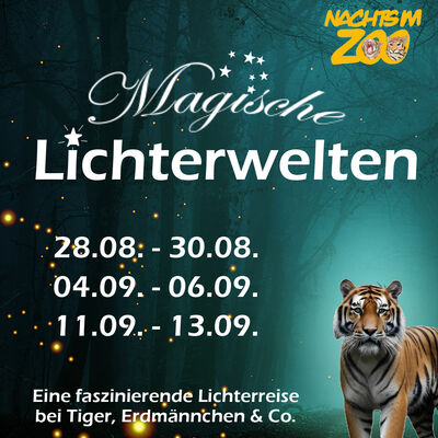 Nachts im Zoo - Magische Lichterwelten
